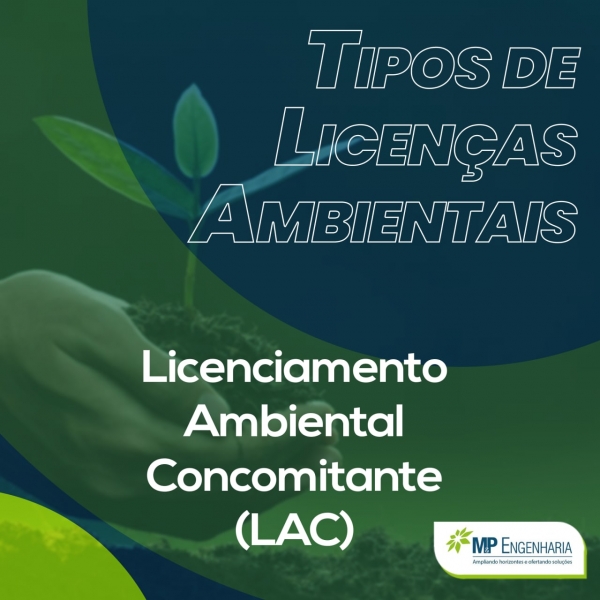 Saiba mais sobre o Licenciamento Ambiental Concomitante (LAC)