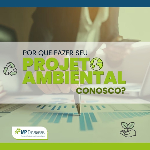 Por que fazer seu projeto ambiental conosco?