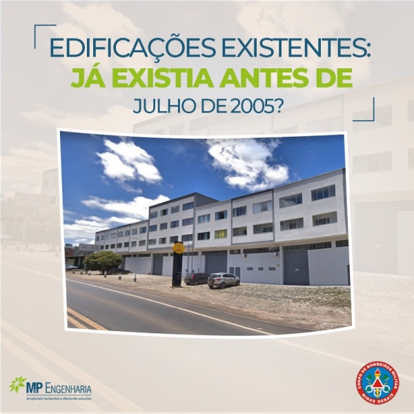 Edififcações existentes: já existia antes de julho de 2005?