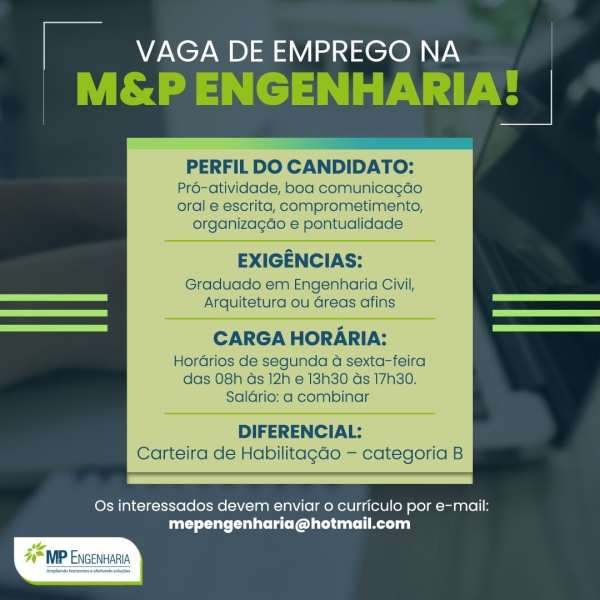 Oportunidade de emprego na M&amp;P Engenharia