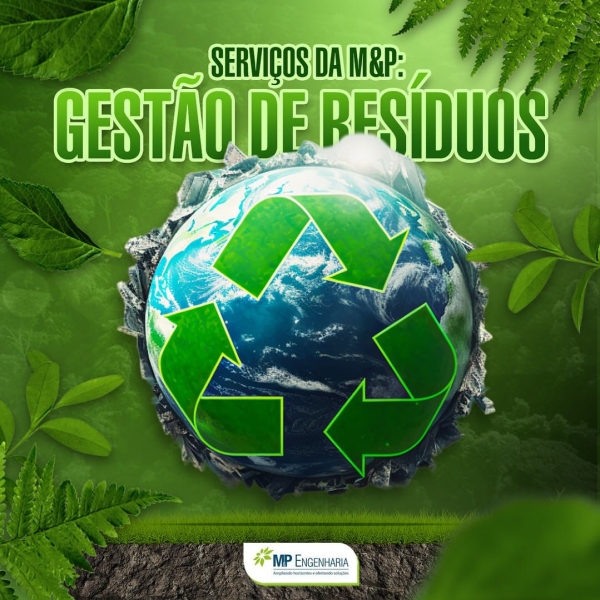Saiba mais sobre a Gestão de Resíduos