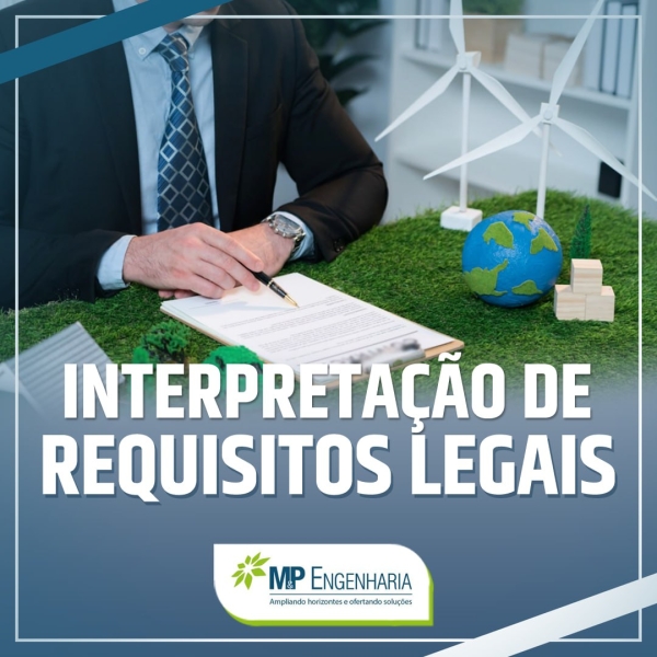 Interpretação de Requisitos Legais é com a M&amp;P Engenharia!